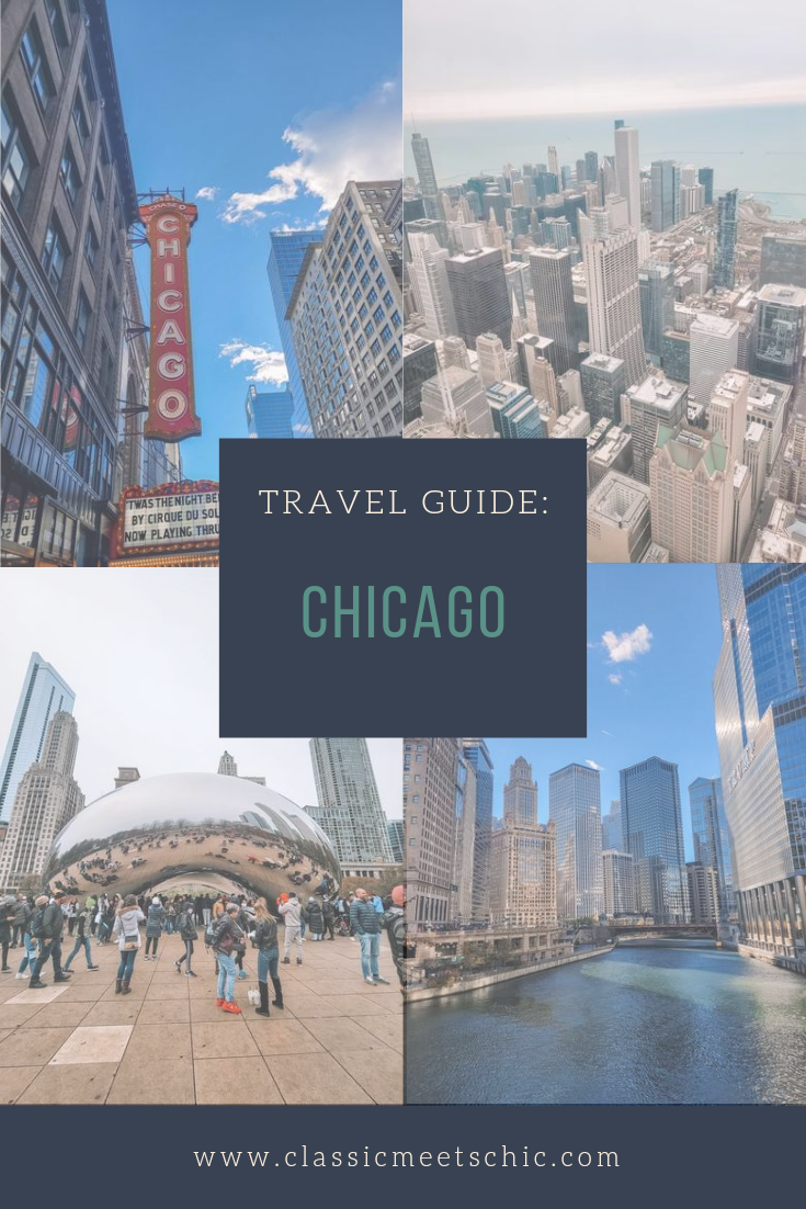 TRAVEL GUIDE: CHICAGO - Classic Meets Chic